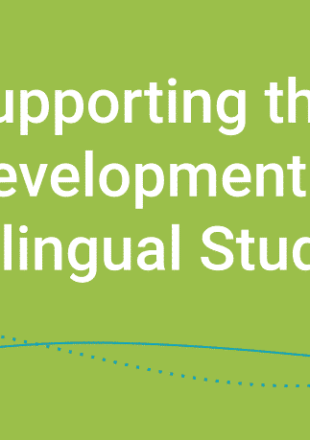 Supporting the Language Development of ESL and Bilingual Students