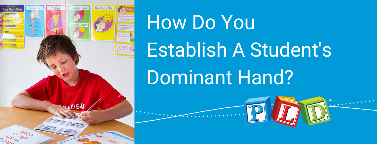 How Do You Establish A Student's Dominant Hand?