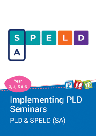 PLD Seminars Available Through SPELD SA: Year 3, 4, 5 & 6